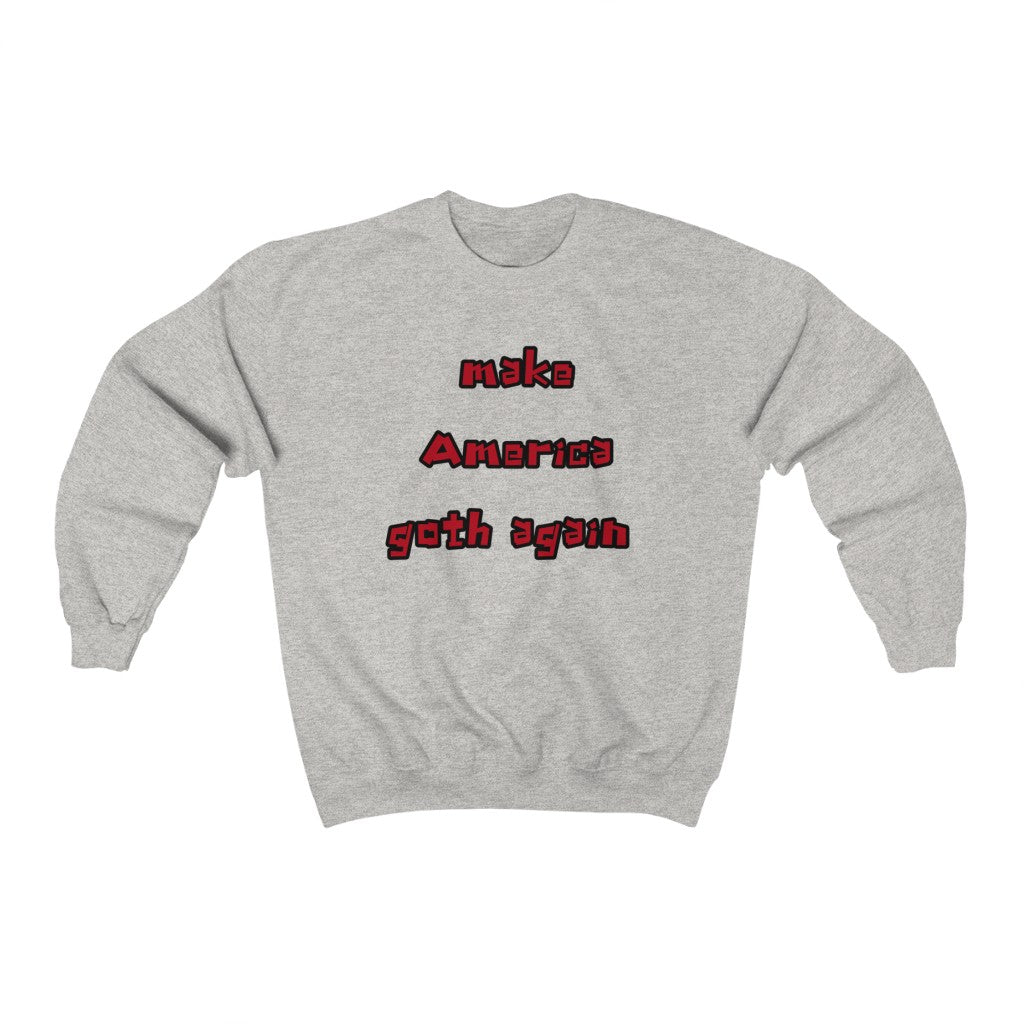 Make America Goth Again Crewneck Sweatshirt