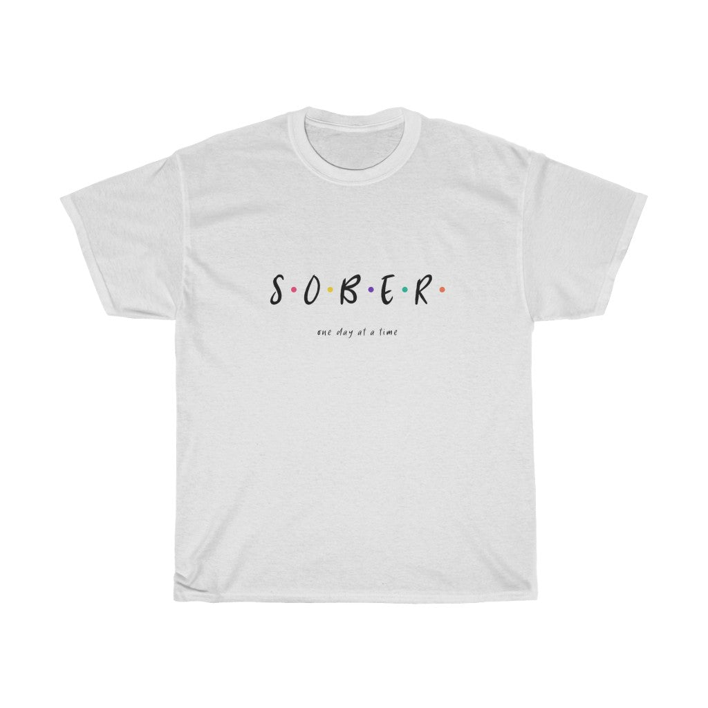 SOBER ( one day at a time) Cotton Tee